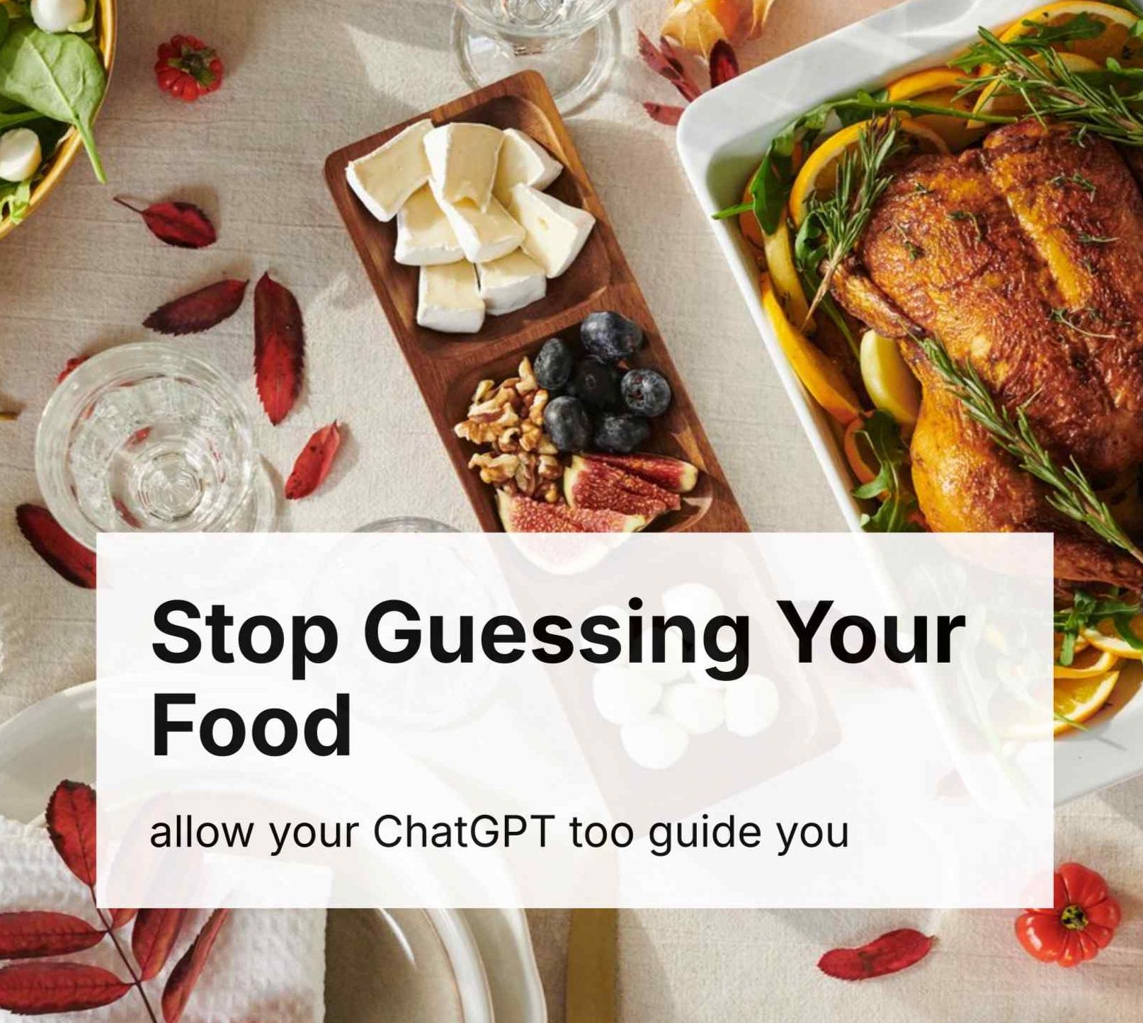STOP GUESSING YOUR FOOD