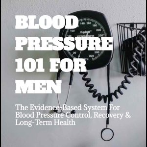 BLOOD PRESSURE 101 FOR MEN