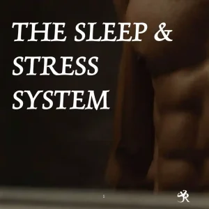 The Sleep & Stress System